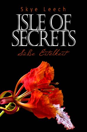 [Isle of Secrets 02] • Süße Eitelkeit